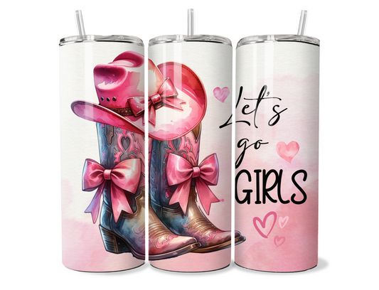 Tumbler - Let's go girls